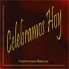 Federman Ramos - Celebremos Hoy